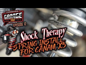 Garage Talk Ep. 12 | Shock Therapy Spring Install for Canam X3