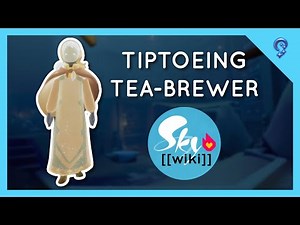 Tiptoeing Tea-Brewer - Sky: Children of the Light