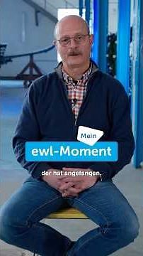 Mein ewl-Moment
