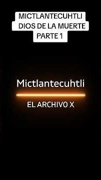 MICTLANTECUHTLI: The AZTEC GOD of the UNDERWORLD