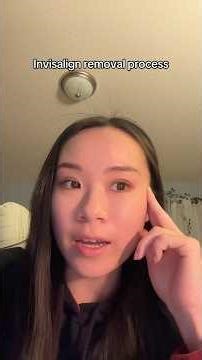 Invisalign removal process