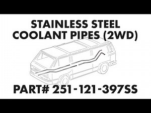 VW Vanagon Stainless Steel Coolant Pipes (2WD) Install (GoWesty)