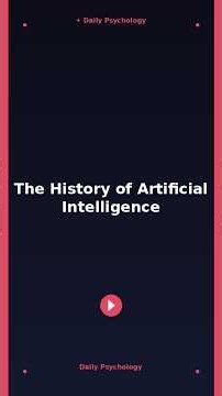 The History of Artificial Intelligence