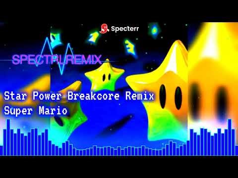 Super Mario Star Power but its a Breakcore Dnb Remix - SpectrlRemix