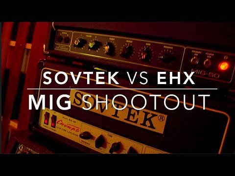 SOVTEK Mig 60 Vs Electro-Harmonix Mig 50 I Shred Shed