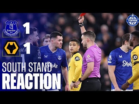 Everton 1-1 Wolves | South Stand Reaction