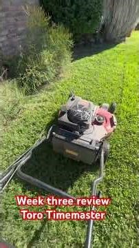 Toro Timemaster week 3 review