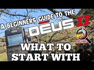 XP Deus II (2) New to the DEUS 2? WHAT I'D USE TO START WITH as a Beginner - Metal Detecting Guide