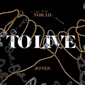 33K views · 2.5K reactions | Revisit the lyrics of 'To Live' from Norah's new album, Pick Me Up Off The Floor. Lyric video out now. https://NorahJones.lnk.to/ToLiveENLyric | Norah Jones | Facebook