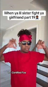 When ya lil sister fight ya girlfriend part 19🤦🏾‍♂️#viral