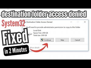 FIX "destination folder access denied" system32 - 2025 ( in 2 Minutes )