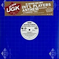 Int'l Players Anthem (I Choose You) by UGK feat. OutKast on WhoSampled