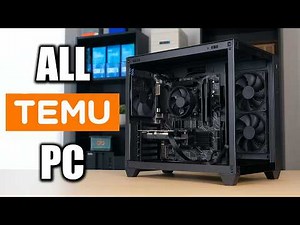 I Built a $524 Gaming PC Using Only TEMU…