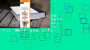 Full Version How Full Is Your Bucket? Educator's Edition: Positive Strategies for Work and Life