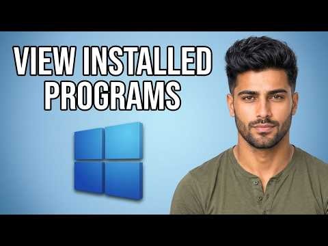 How to See All Installed Programs on Windows 11 [2026 Fast Tutorial]