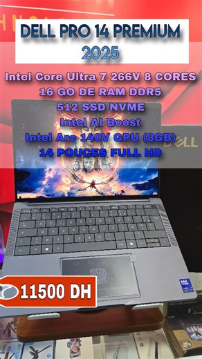 🤩DELL PRO 14 PREMIUM 2025🤩 ----------------------------------------------- ▪️Intel Core UItra 7 266V 8 CORES🌟 ▪️16 GO DE RAM DDR5 ▪️512 SSD NVME ▪️Intel Al Boost🤖 ▪️Intel Arc 140V GPU (8GB) ▪️14 POUCES FULL HD 🔹PRIX :11500 DH 💰💰 📍CASABLANCA AINCHOK LIVRAISON DISPONIBLE PARTOUT AU MAROC 🚚📬 | Crown Tech.