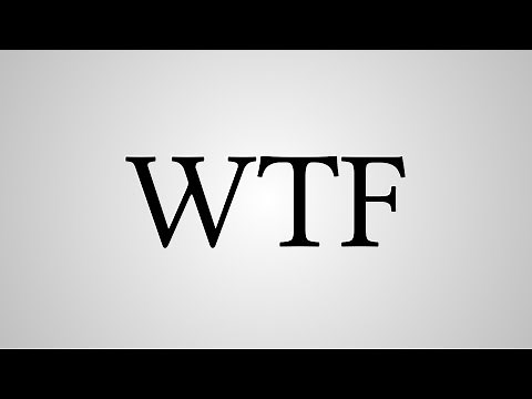 What Does "WTF" Stand For?
