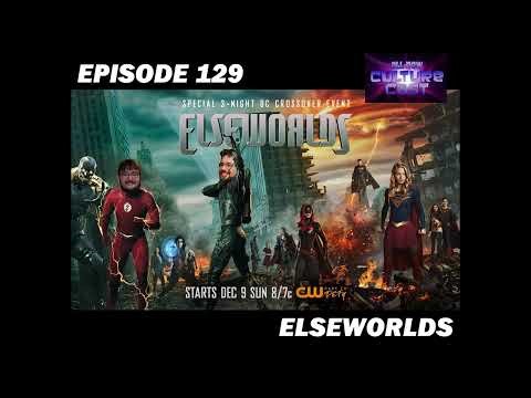 Episode 129: Elseworlds