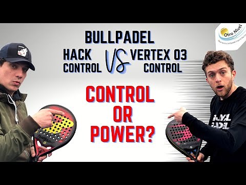 Bullpadel Hack Control VS Vertex 03 Control #Padeltest4
