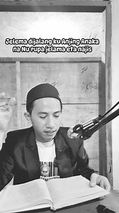 Jelema dijalang ku Anjing Anaka na Nu rupa jelama eta najis #najis #anjing #ngaji | Ayi Faisal Setiadi