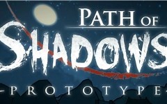 踏过你的阴影！《阴影之路》PATH OF SHADOWS游戏测试（2P有赠品）