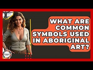 What Are Common Symbols Used In Aboriginal Art? - Anthropology Insights