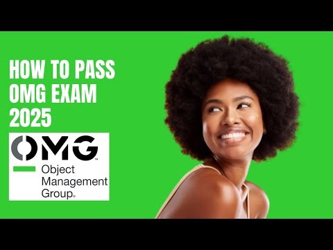 How to Pass the Object Management Group (OMG) Certification Exam in 2025