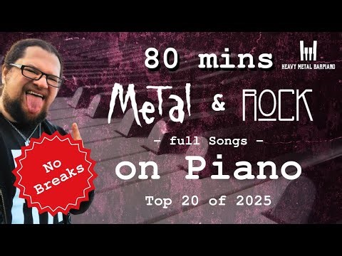 20 full METAL/ROCK Songs on PIANO (Audio)