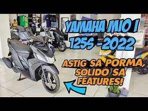 All New Yamaha Mio i 125s 2022 Astig Sa Porma Solido Sa Features! | Specs, Features & Walk-through