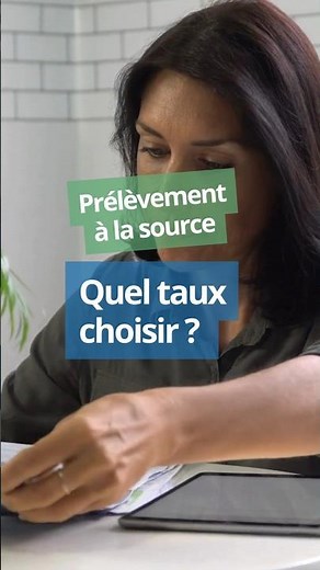 Prélèvement à la source : quel taux choisir ?