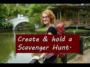 How to create and hold a Scavenger Hunt!