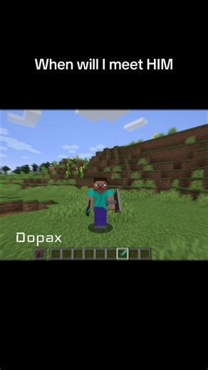 When will I meet HIM. Perdect transformation in Minecraft. Baby dont hurt me. #minecraftmemes #fyp #english #edit #brother