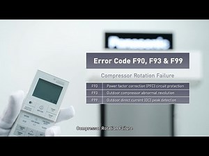 Panasonic Error Code F90 F93 & F99 Compressor Rotation Failure