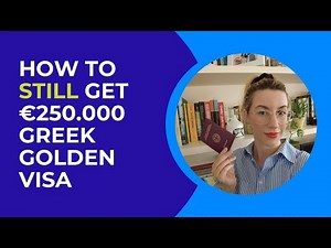 How to STILL get a GREEK GOLDEN VISA for €250.000 in 2025! [NEW PROVISIONS]