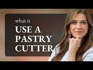 Mastering Baking Basics: How to Use a Pastry Cutter