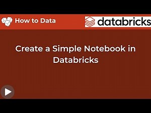 How to Create a Simple Notebook in Databricks | Quick Tutorial