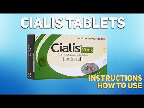 Cialis tablets (tadalafil) how to use: How and when to take it, Who can't take Tadalafil