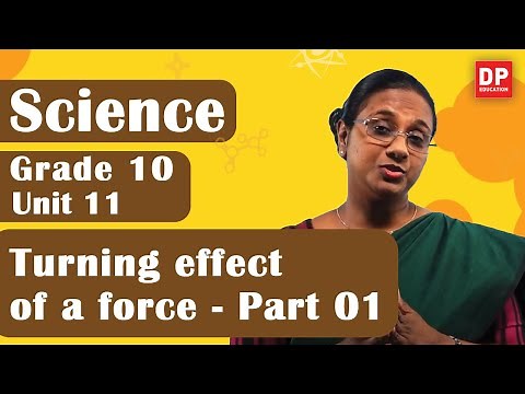 Lesson 11 - Turning effect of a force (Part 01) | Grade 10 Science in English