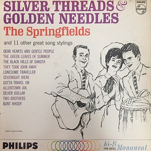 The Springfields - Silver Threads & Golden Needles