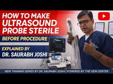 How to make ultrasound probe sterile before procedure | Explained by Dr. Saurabh Joshi