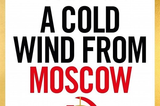 A Cold Wind From Moscow by Rory Clements: real history at its heart-thumping, page-turning best – book review -