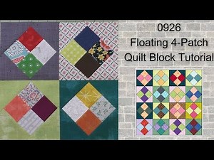0926 Floating 4 patch Free Quilt Block Tutorial