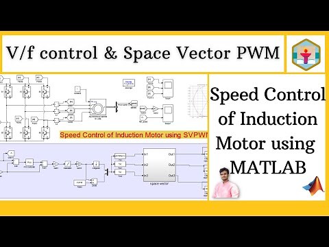 MATLAB simulation on speed control of induction motor using SVPWM | Scalar Control | V/f Control