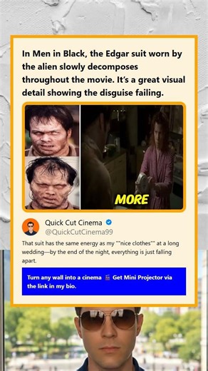 In Men in Black the Edgar suit worn by the alien slowly decomposes throughout the movie Its a great