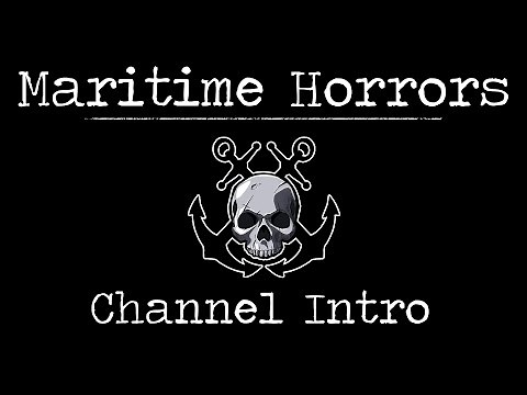 Maritime Horrors an Introduction