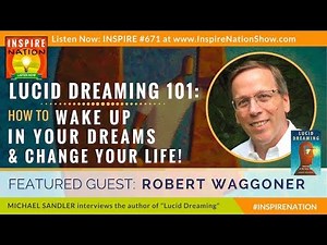 🌟 ROBERT WAGGONER: Lucid Dreaming for Beginners – How to Wake Up in Your Dreams & Change Your Life!