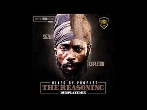 Sizzla & Capleton - The Reasoning Dubplate Mix 30 CAPLETON - CRITICS