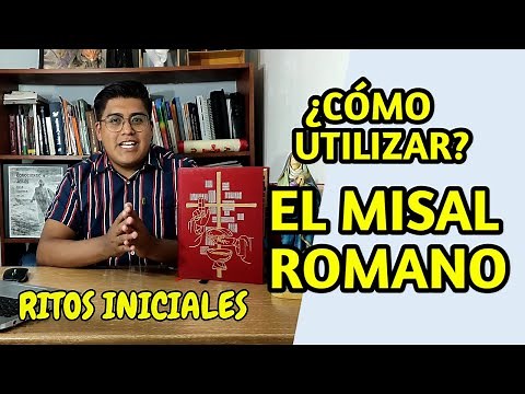 ¿Cómo utilizar el Misal Romano? | RITOS INICIALES DEL MISAL