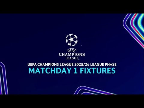 UCL Fixtures Today [MATCHDAY 1] | UEFA Champions League 2025/26