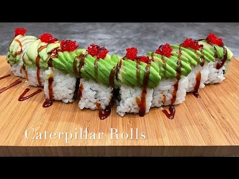 Caterpillar rolls | How to Make Sushi Rolls